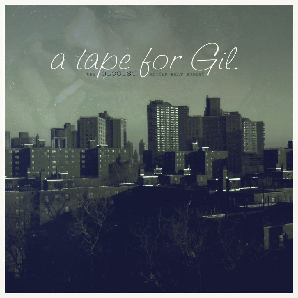 The Ologist – a tape for Gil.