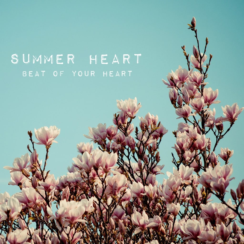 SUMMER HEART – Beat of Your Heart