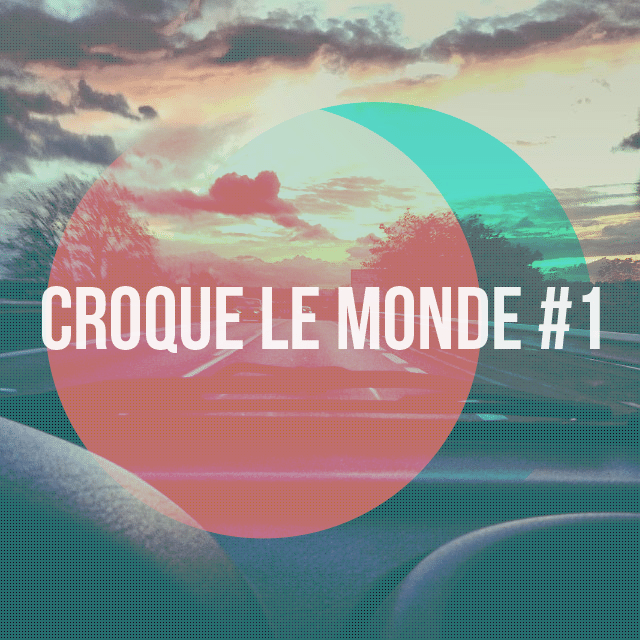 [Mixtape] Croque le monde #1