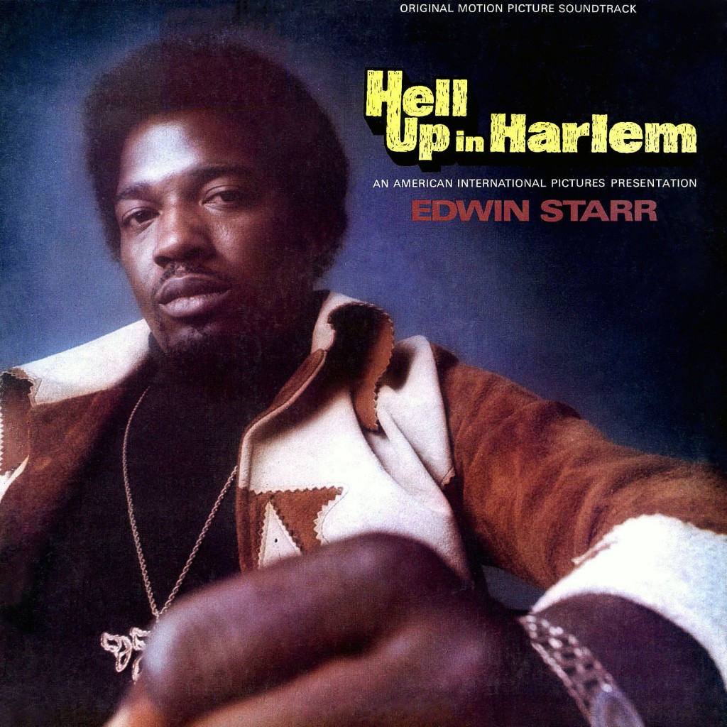 Edwin Starr - Hell Up In Harlem - 1974