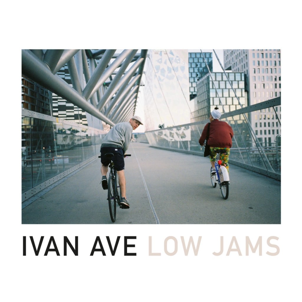 Ivan Ave / Low Jams