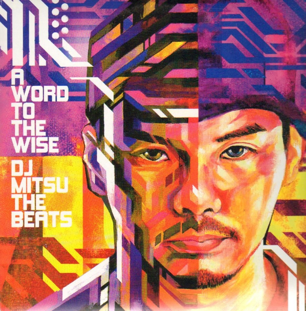 DJ Mitsu the Beats - A word to the wise - 2009