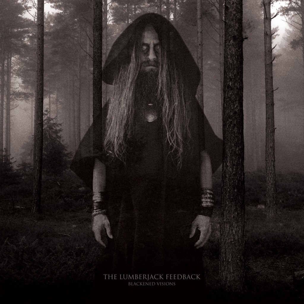 the lumberjack feedback blackened visions