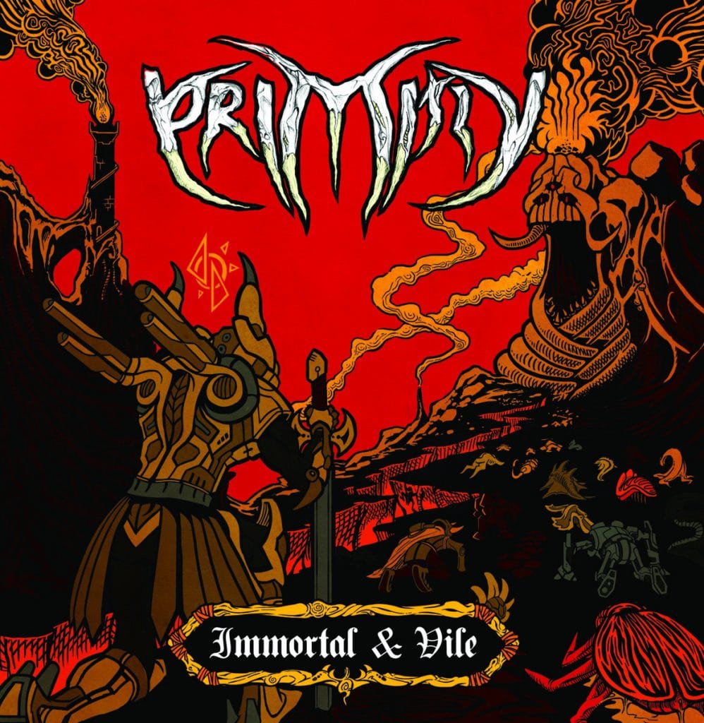 primitiv immortal & vile