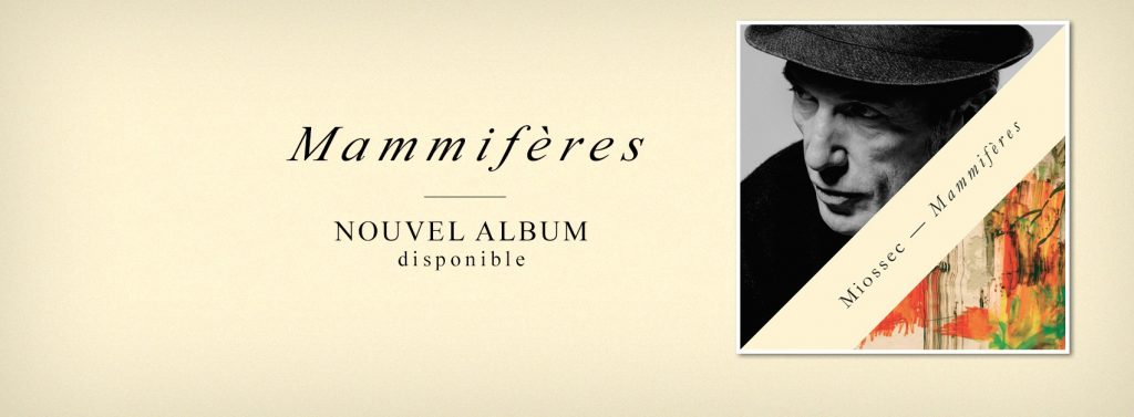 Pourquoi écouter le dernier Miossec en 10 leçons :