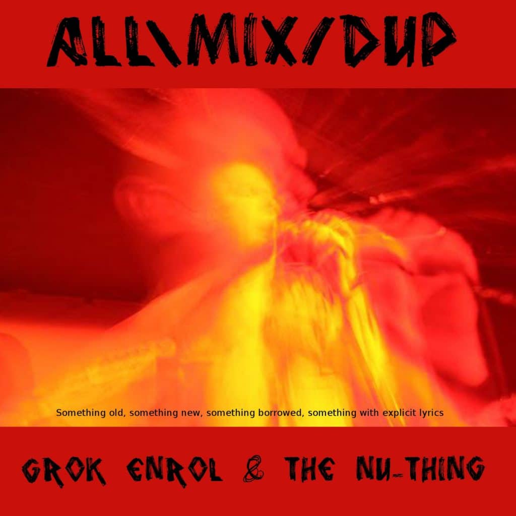 grok enrol and the nu-thing