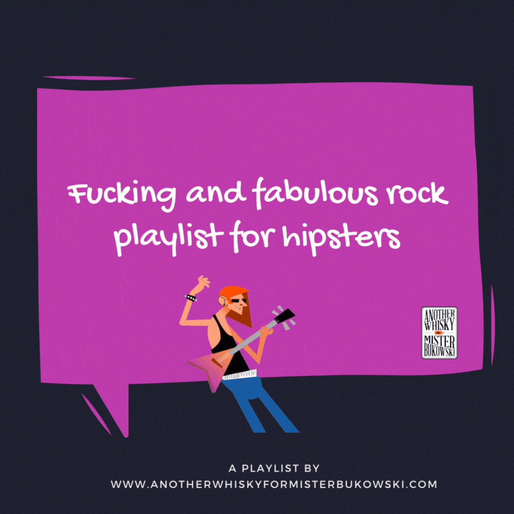 Fucking and fabulous indie music for hipsters