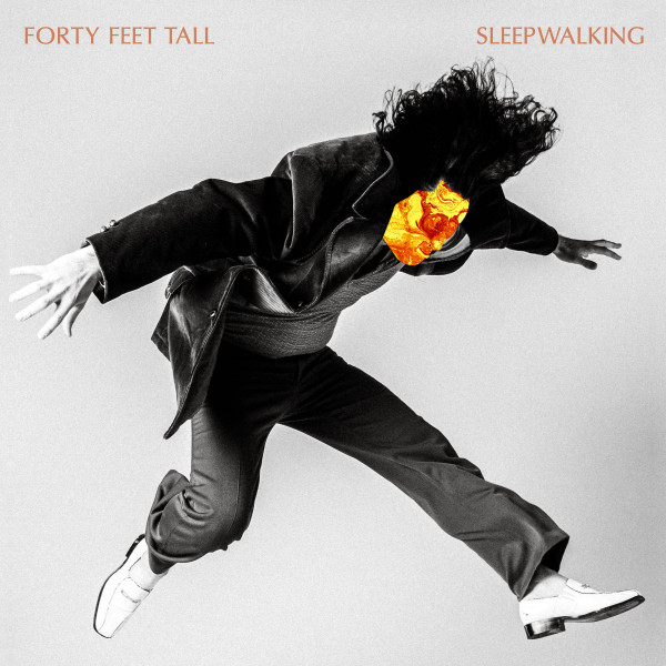 Forty Feet Tall et Sleepwalking