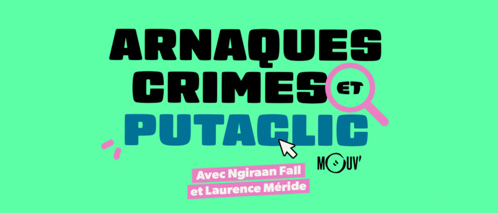Arnaques, Crimes & Putaclic