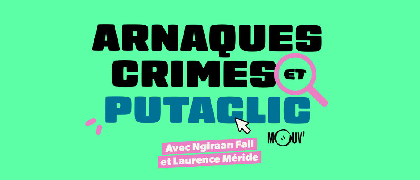 Arnaques, Crimes & Putaclic