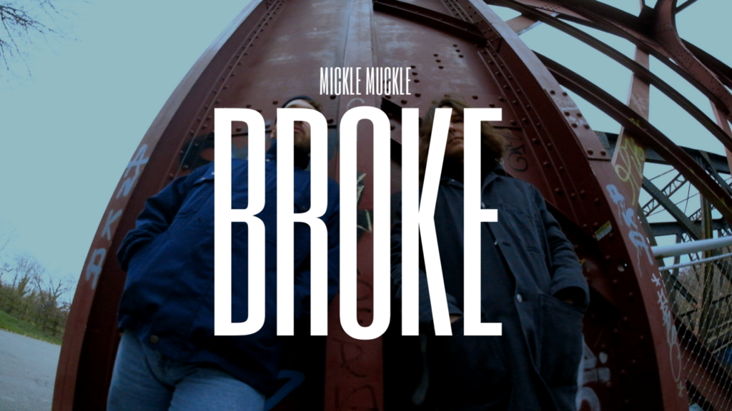 BROKE MICKLE MUCKLE