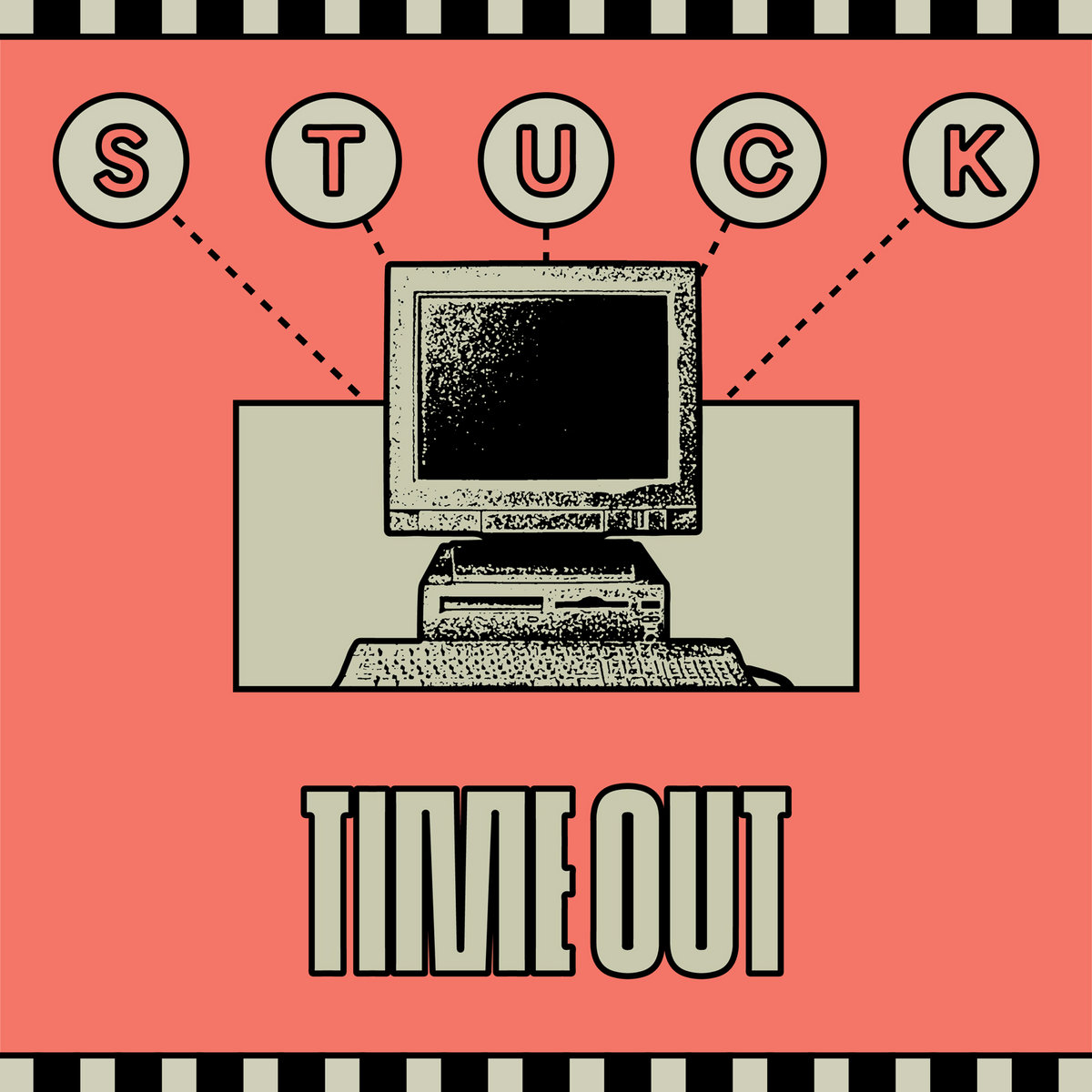 Stuck, time-out