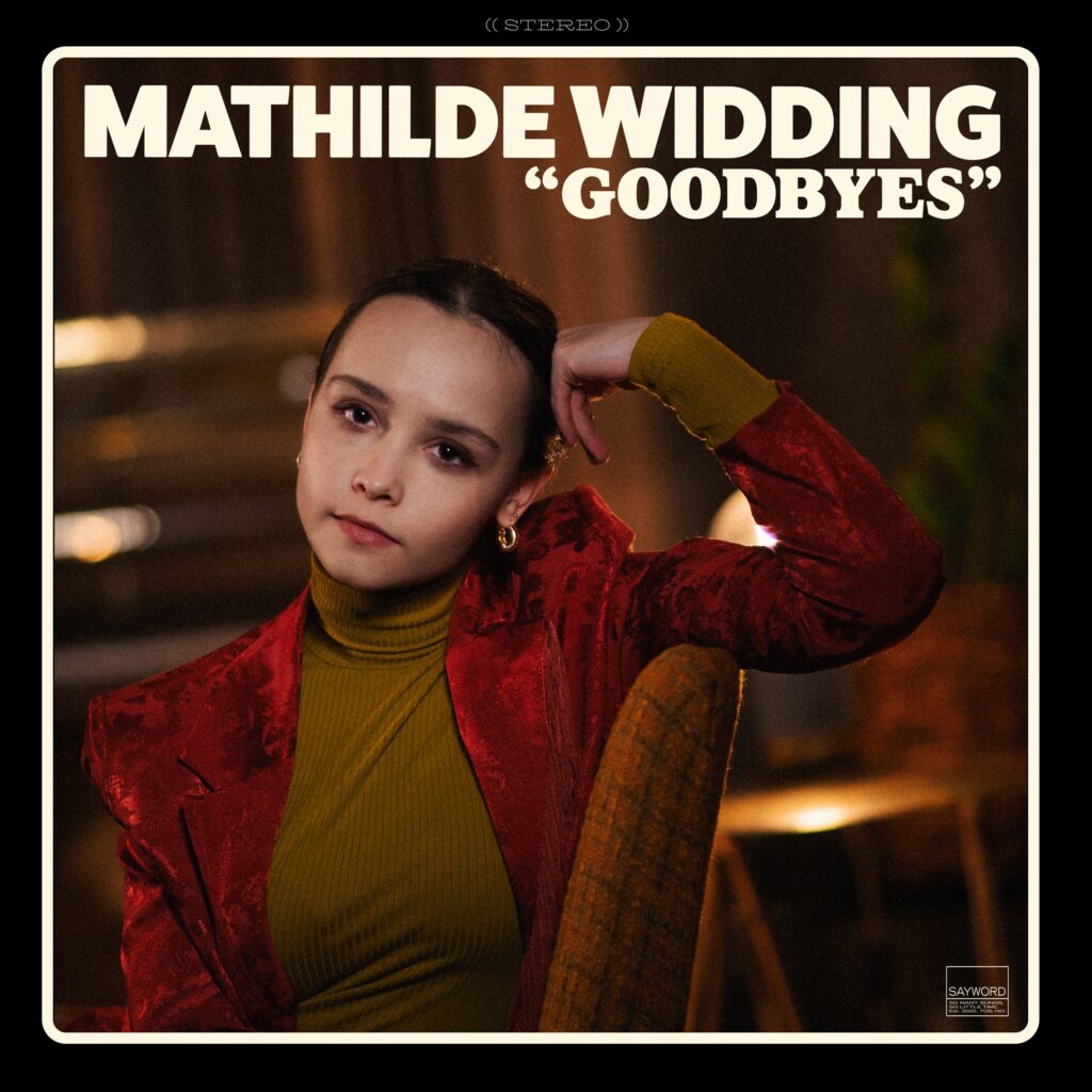 Mathilde Widding et Goodbyes