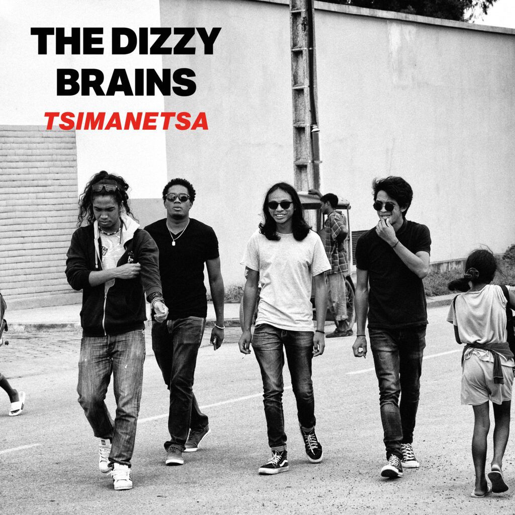 THE DIZZY BRAINS, Tsimanetsa