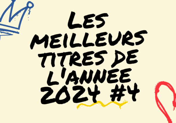 Les meilleurs titres de l’année 2024 #4