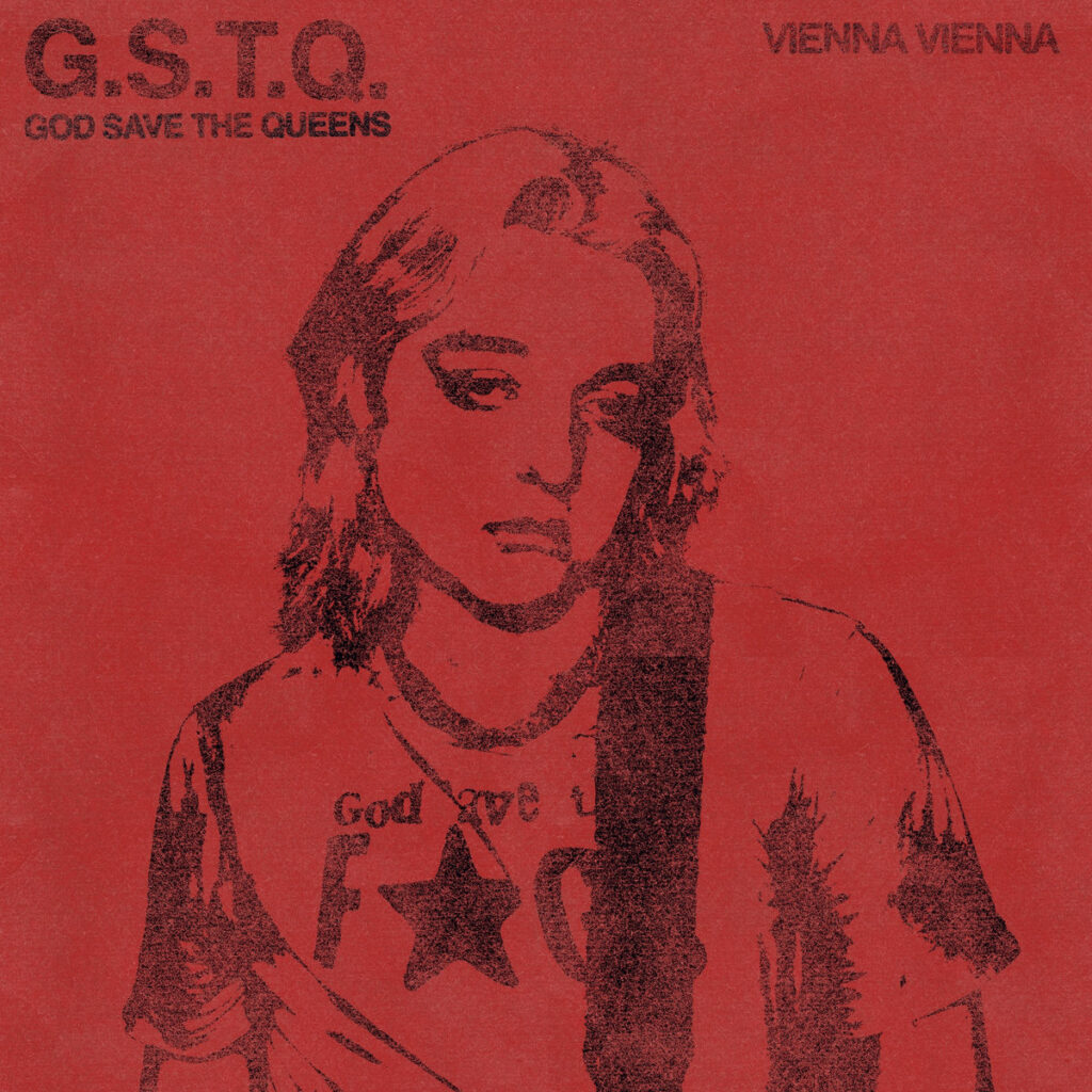 Vienna Vienna et God Save The Queens