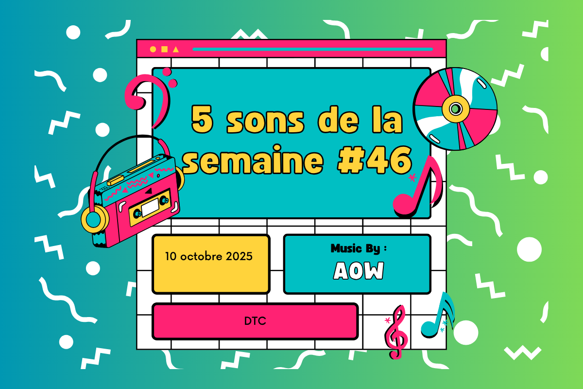 5 sons de la semaine #46