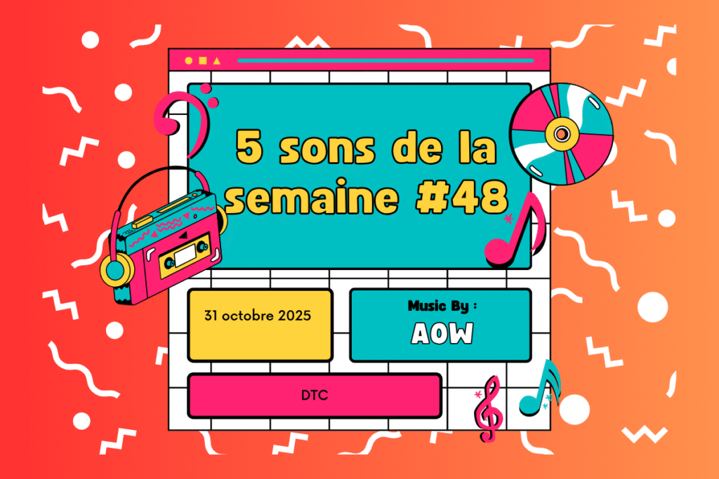 5 sons de la semaine #48