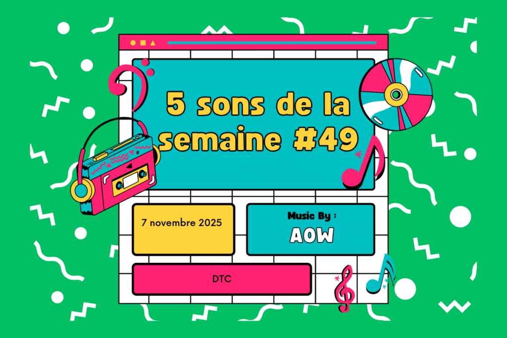 5 sons de la semaine #49