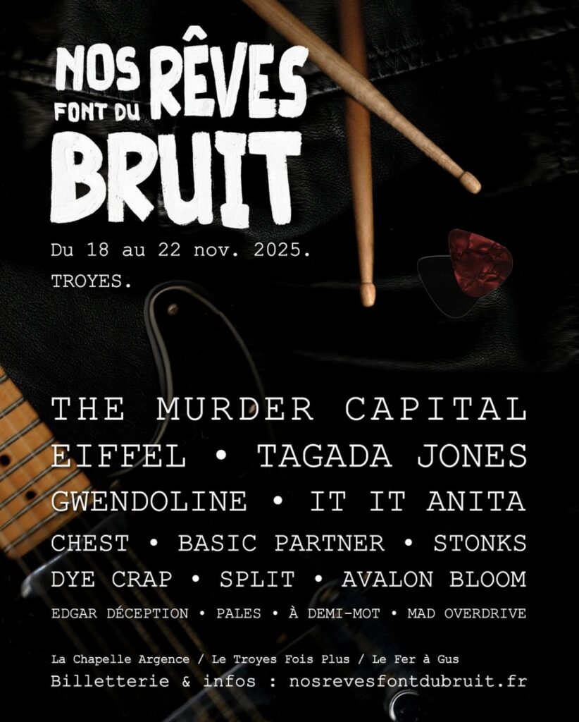 Nos rêves font du bruit, du rock et de la sueur à Troyes !