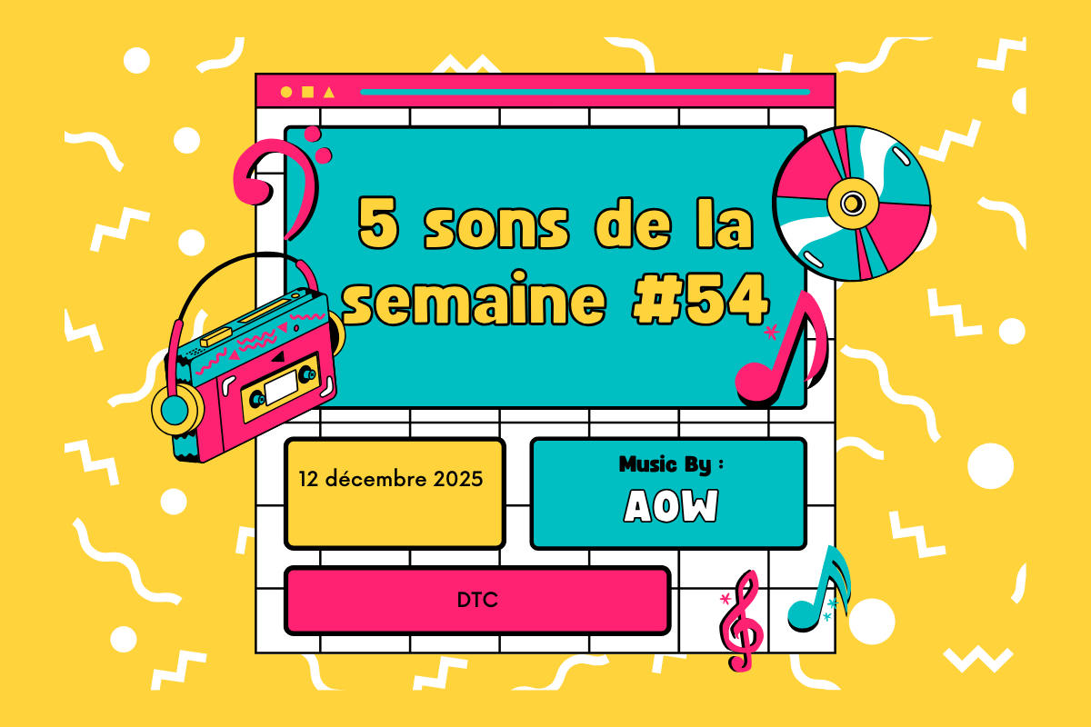 5 sons de la semaine #54