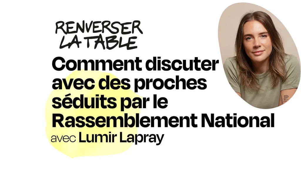 Comment discuter avec ses proches séduits par le Rassemblement National ?