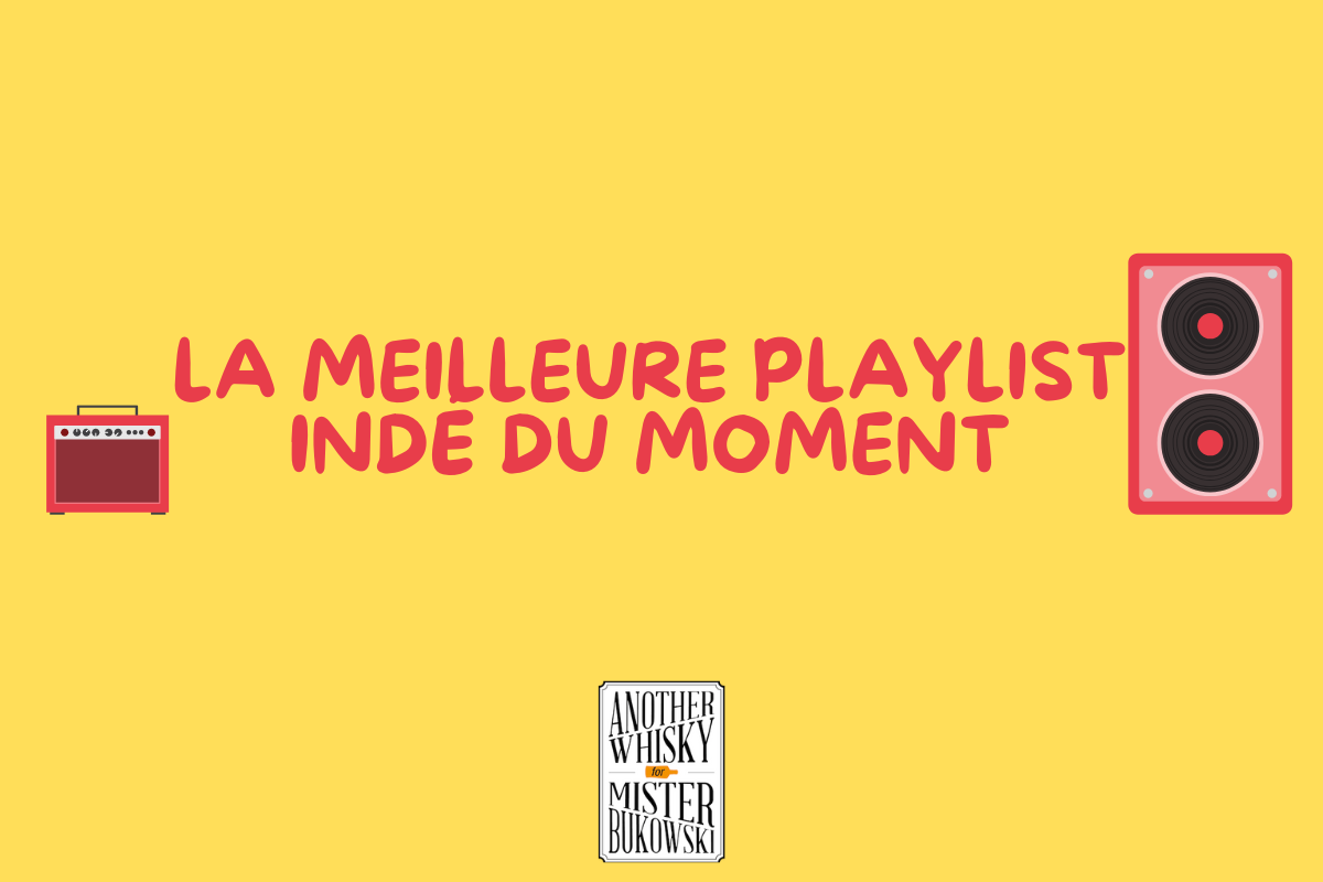 La meilleure playlist indé du moment